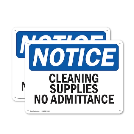 Signmission Cleaning Supplies No Admittance OSHA Notice Sign, Plastic, 10in W x 7in L, 2PK OS-2PACK-NS-P-710-L-10652